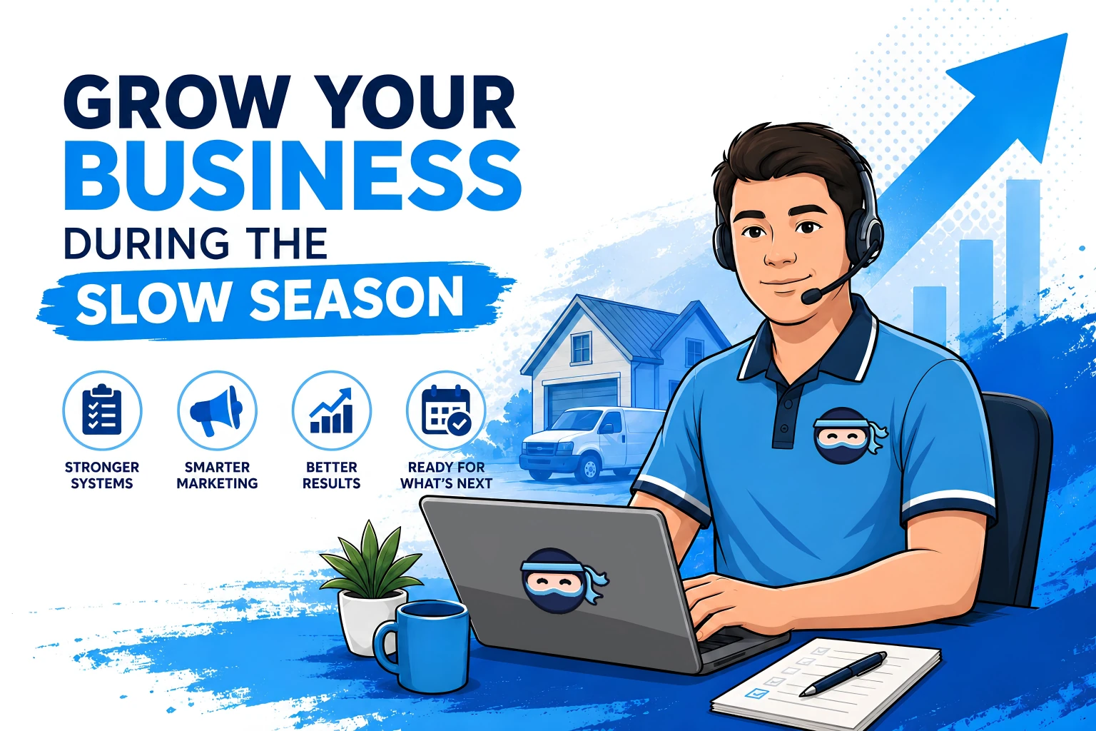 Grow Your Business During the Slow Season